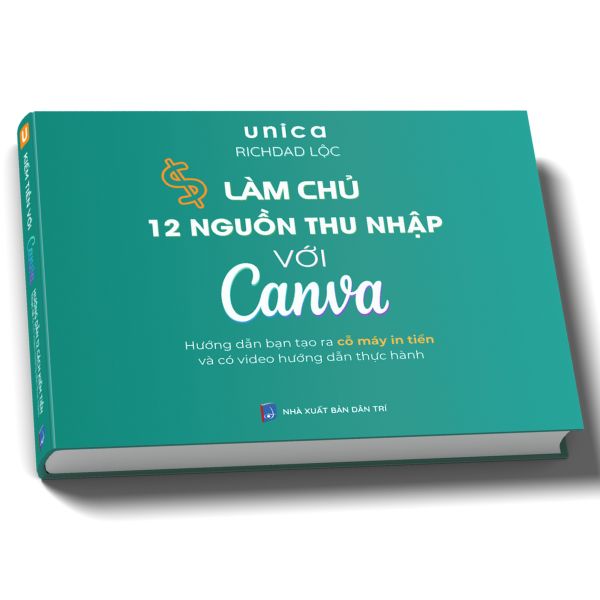 Làm Chủ 12 Nguồn Thu Nhập Với Canva